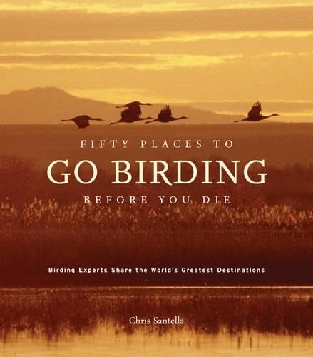 Fifty Places to Go Birding Before You Die Cover