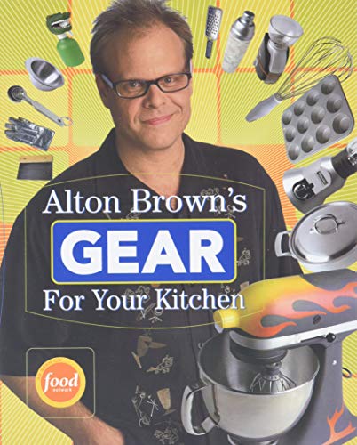 Alton Brown's Gear for Your Kitchen Cover