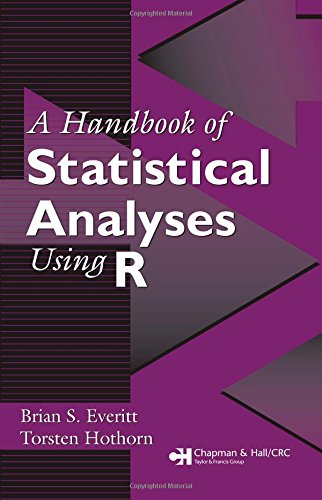 A handbook of statistical analyses using R Cover