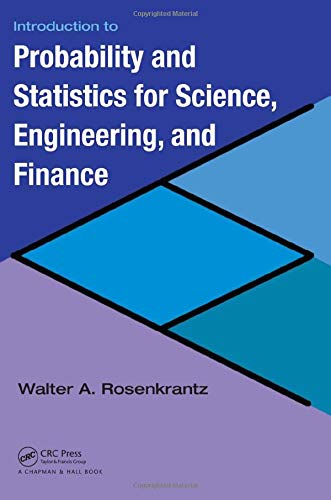 Introduction to Probability and Statistics for Science, Engineering and Finance Cover