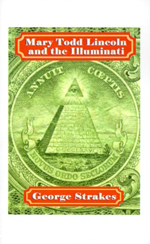 Mary Todd Lincoln and the Illuminati Cover