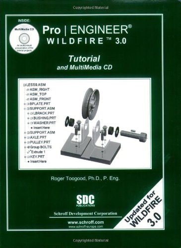 Pro/ENGINEER Wildfire 3.0 Tutorial and MultiMedia CD Cover