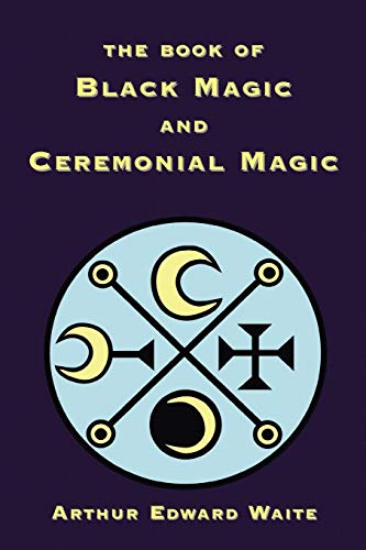 The Book of Black Magic and Ceremonial Magic Cover