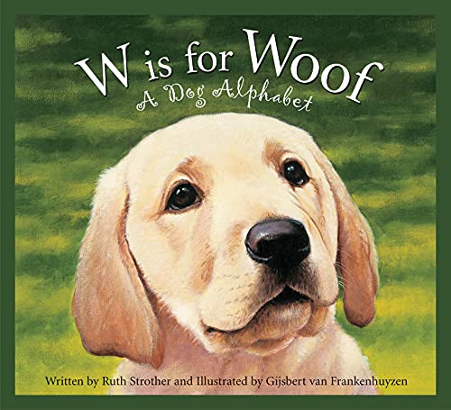 W Is for Woof: A Dog Alphabet (Sleeping Bear Alphabets: Animal) Cover