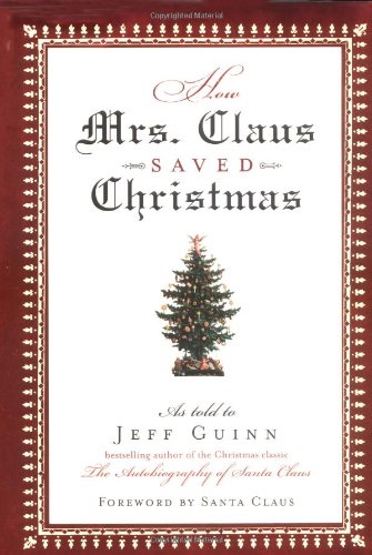 How Mrs. Claus saved Christmas Cover