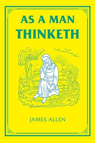 As a Man Thinketh (The Tarcher Family Inspirational Library) Cover