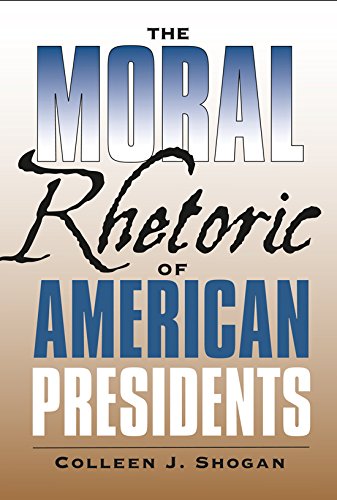 The moral rhetoric of American presidents Cover