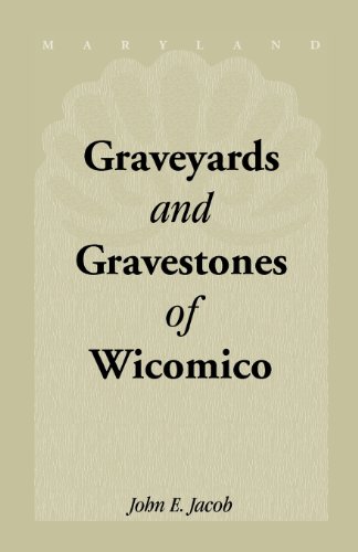 Graveyards and Gravestones of Wicomico (County, Maryland) Cover
