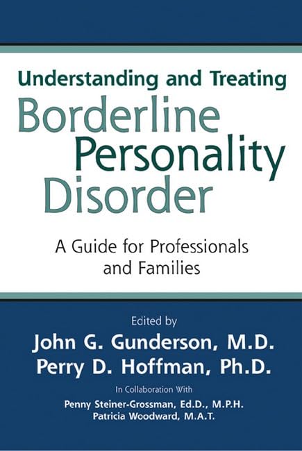 Understanding and treating borderline personality disorder Cover