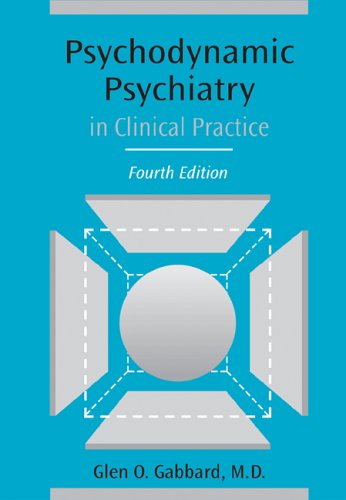 Psychodynamic Psychiatry in Clinical Practice (4th Edition) Cover