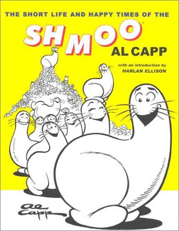 The short life & happy times of the shmoo Cover