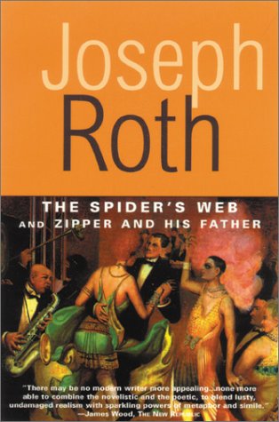 Spider's Web and Zipper and His Father (Works of Joseph Roth) Cover