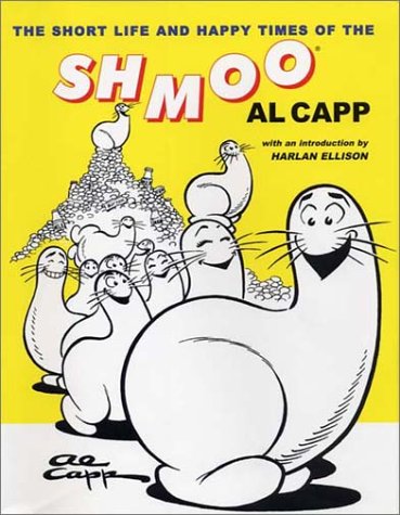 The Short Life and Happy Times of the Shmoo Cover
