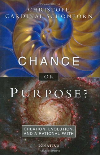 Chance or Purpose? Creation, Evolution and a Rational Faith Cover
