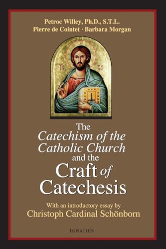 Catechism of the Catholic Church and the Craft of Catechesis Cover