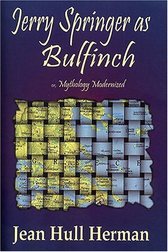 Jerry Springer as Bulfinch, or Mythology Modernized Cover