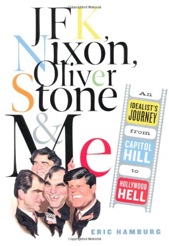 JFK, Nixon, Oliver Stone, and me Cover