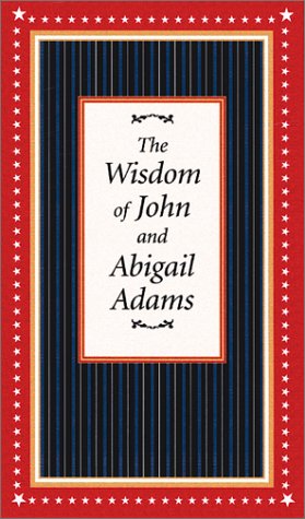 Wisdom of John and Abigail Adams Cover