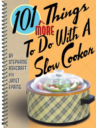 101 More Things to do with a Slow Cooker Cover