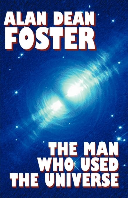 The Man Who Used the Universe Cover