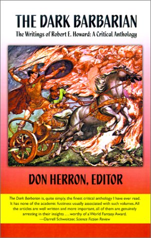 The Dark Barbarian: The Writings of Robert E Howard  Cover