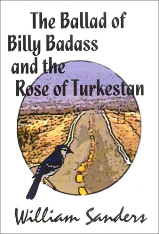 The Ballad of Billy Badass and the Rose of Turkestan Cover