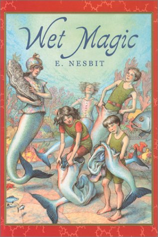 Wet Magic (Books of Wonder (Seastar Paperback)) Cover