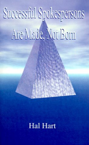 Successful Spokespersons Are Made, Not Born Cover
