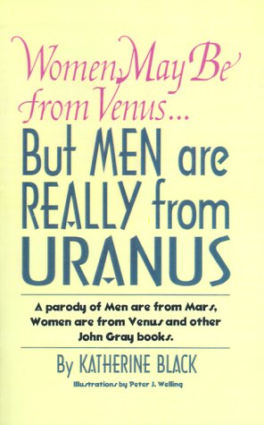 Women May Be from Venus...But Men Are Really from Uranus Cover