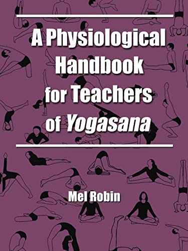 A Physiological Handbook for Teachers of Yogasana Cover