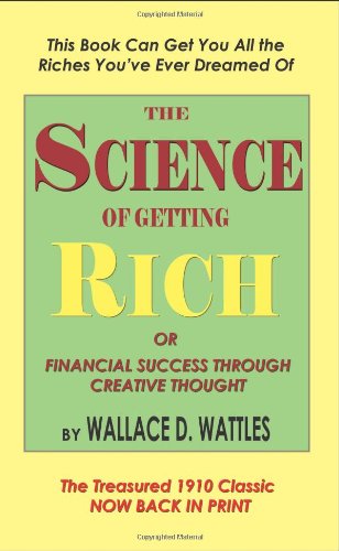 The science of getting rich, or, financial success through creative thought Cover