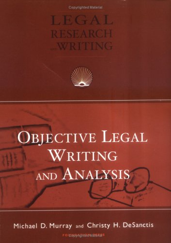 Objective Legal Writing and Analysis (University Casebook Series) Cover