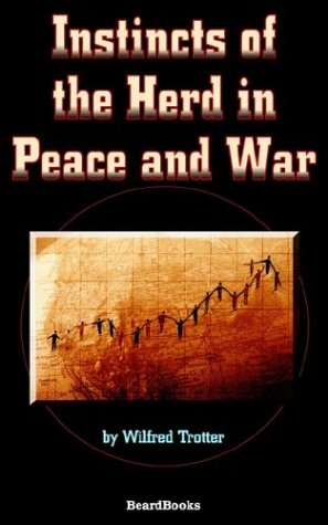 Instincts of the Herd in Peace and War Cover
