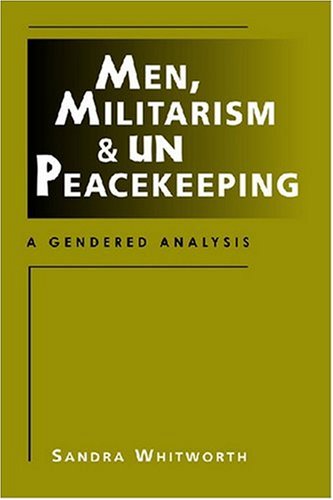 Men, Militarism, and UN Peacekeeping Cover