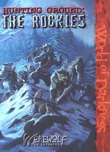 Hunting Ground: The Rockies (Werewolf: The Forsaken) Cover