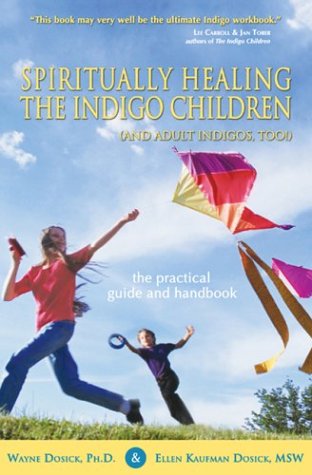 Spiritually Healing the Indigo Children (and Adult Indigos, Too!) Cover