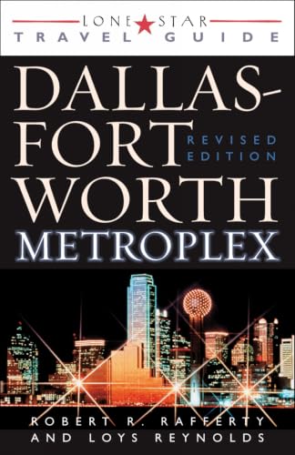 Lone Star Guide to the Dallas/Fort Worth Metroplex, Revised (Dallas Fort Worth and the Metroplex) Cover