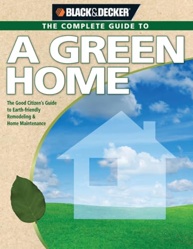 Black & Decker Complete Guide to the Green Home Cover