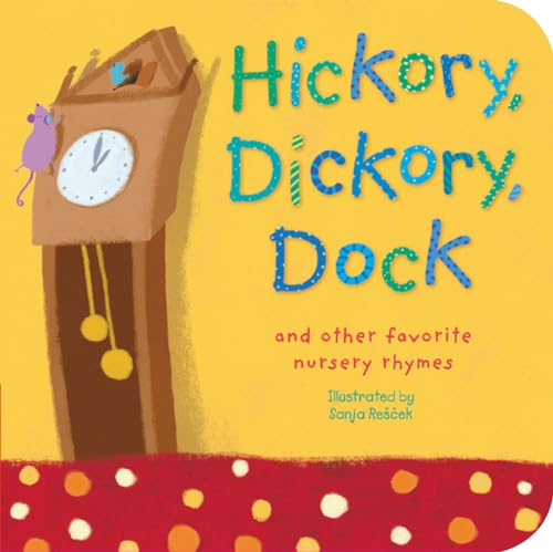Hickory, dickory, dock and other favorite nursery rhymes Cover