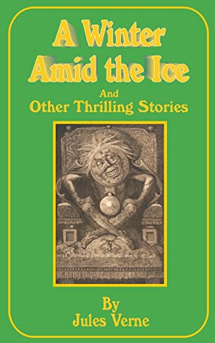 A Winter Amid the Ice and Other Thrilling Stories Cover