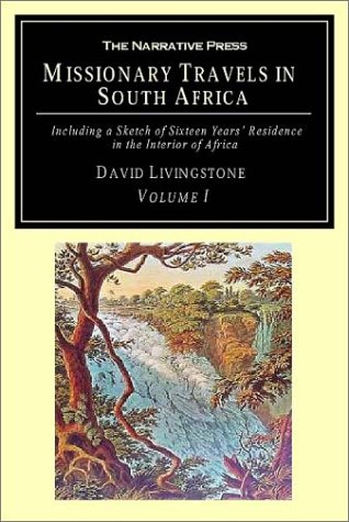 Missionary Travels and Researches in South Africa: Including a Sketch of Sixteen Years' Residence in the Interior of Africa, and a Journey from the ... Good Hope to Loanda on the West Coast, thence Poster