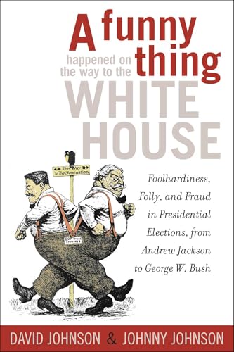A funny thing happened on the way to the White House Cover
