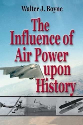 The Influence of Air Power upon History (Giniger Book) Cover