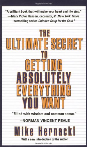 The Ultimate Secret to Getting Absolutely Everything You Want Cover