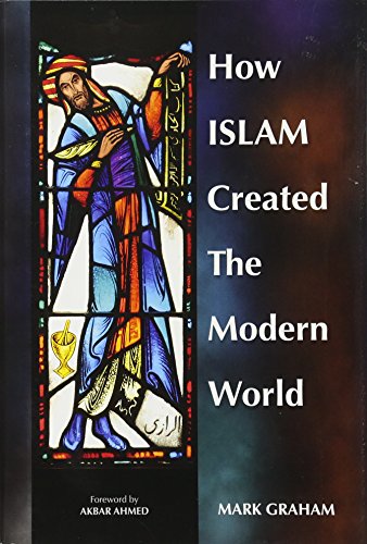 How Islam Created the Modern World Cover