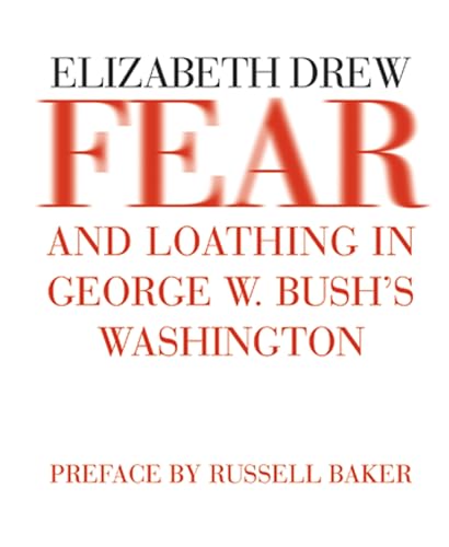 Fear and loathing in George W. Bush's Washington Cover