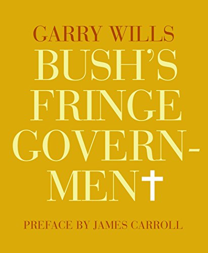 Bush's Fringe Government Cover