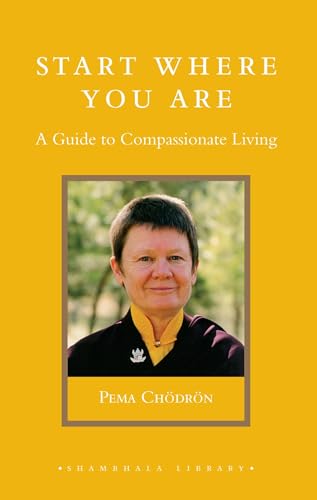Start Where You Are: A Guide to Compassionate Living Poster