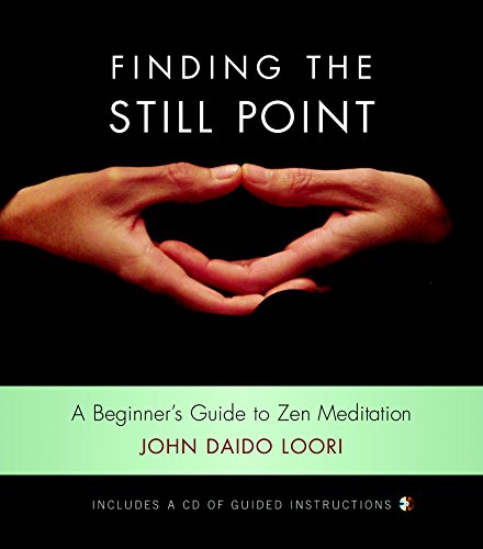 Finding the Still Point (Book and CD): A Beginner's Guide to Zen Meditation (Dharma Communications) Cover