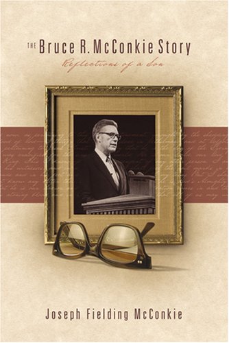 The Bruce R. McConkie Story Cover